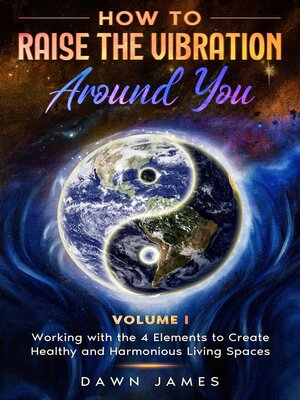 cover image of How to Raise the Vibration Around You, Volume 1